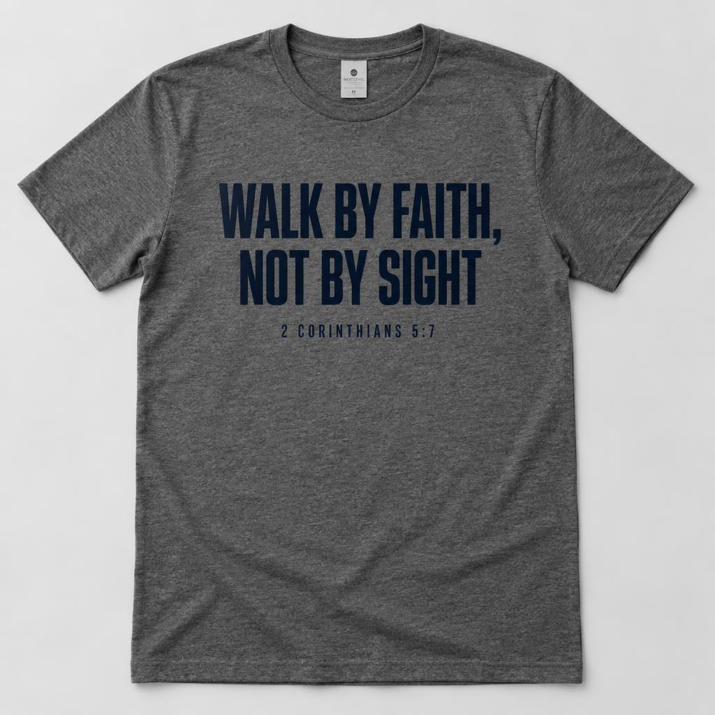Walk By Faith Crewneck Tee